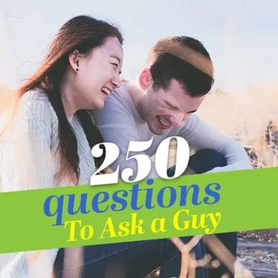 100 Flirty Questions to Ask a Girl You Like—or Love | Trusted Since 1922
