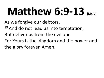 Matthew 6:9-13 (NKJV) 9 In this manner, therefore, pray: - ppt video online  download