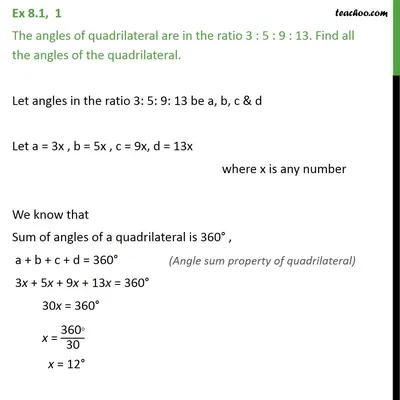 Question 1 Class 9 - The angles of quadrilateral are in ratio 3:5:9:13