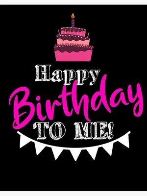 Happy Birthday To Me - Happy Birthday To Me Poem by Blessing Asake