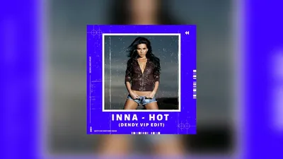 Inna - Hot (Official Video HD) - YouTube